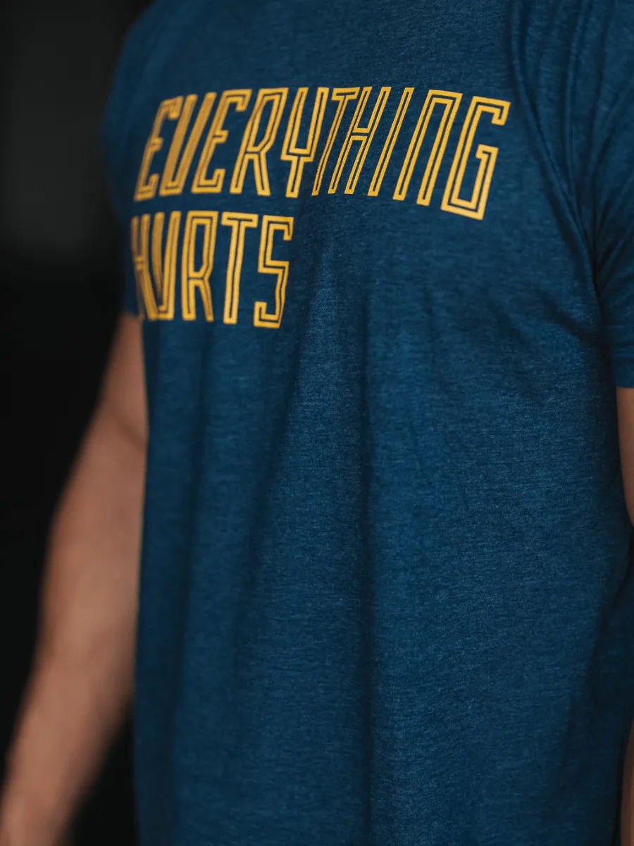 Everything Hurts T-shirt