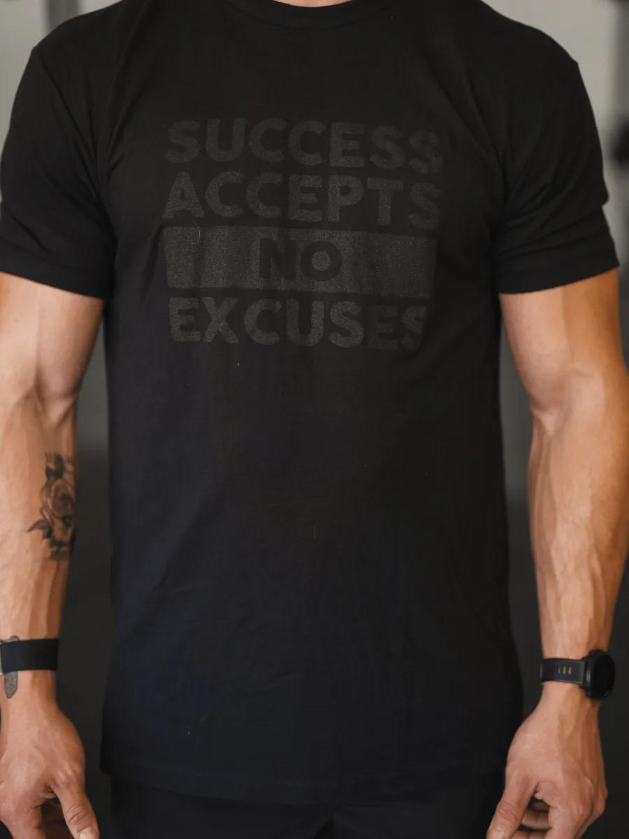 Success Accepts No Excuses T-Shirt
