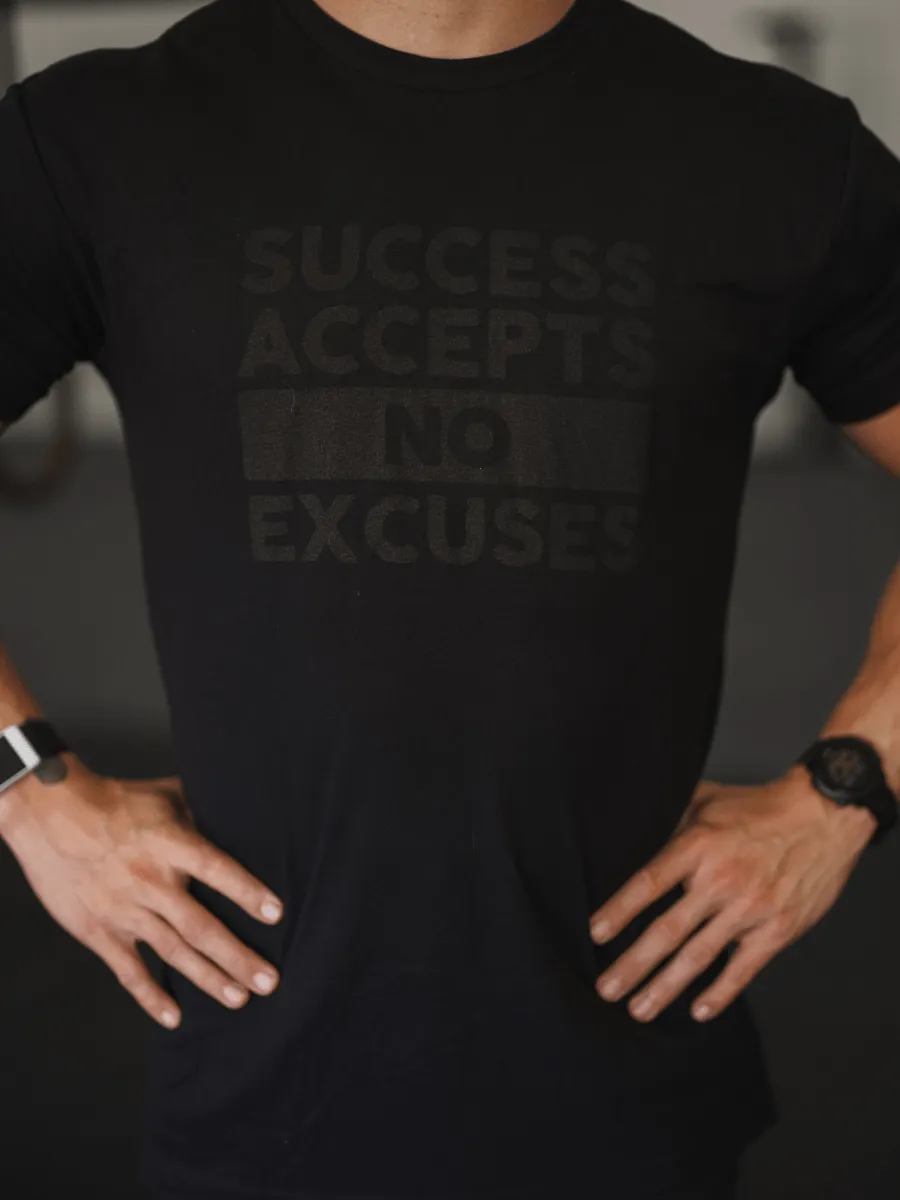 Success Accepts No Excuses T-Shirt