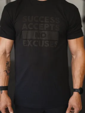 Success Accepts No Excuses T-Shirt