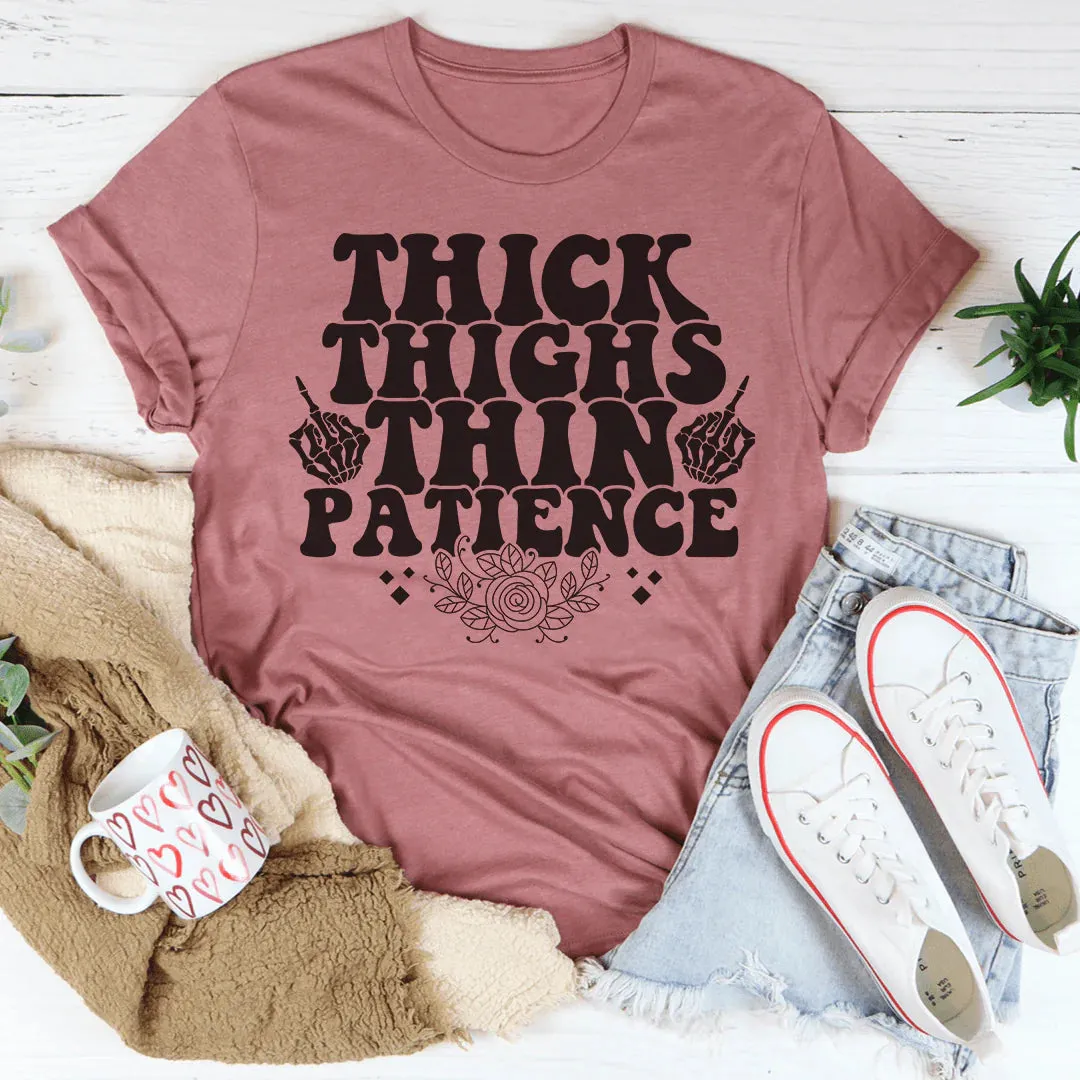 Women's Funny Fashion Print Thick Thighs Thin Patience T-Shirt